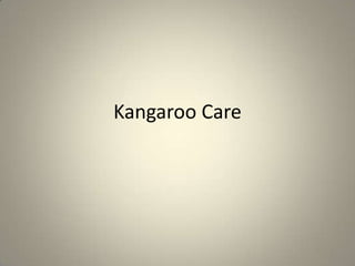 Kangaroo Care 1 