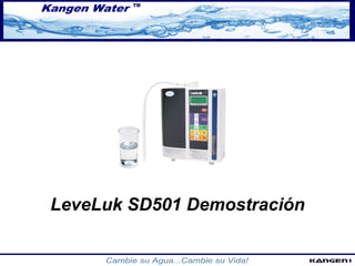 LeveLuk SD501 Demostración 
 