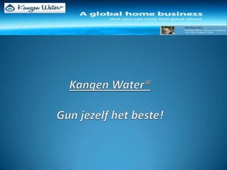 Kangen Water®Gun jezelf het beste!,[object Object]