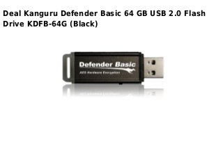 Deal Kanguru Defender Basic 64 GB USB 2.0 Flash
Drive KDFB-64G (Black)
 