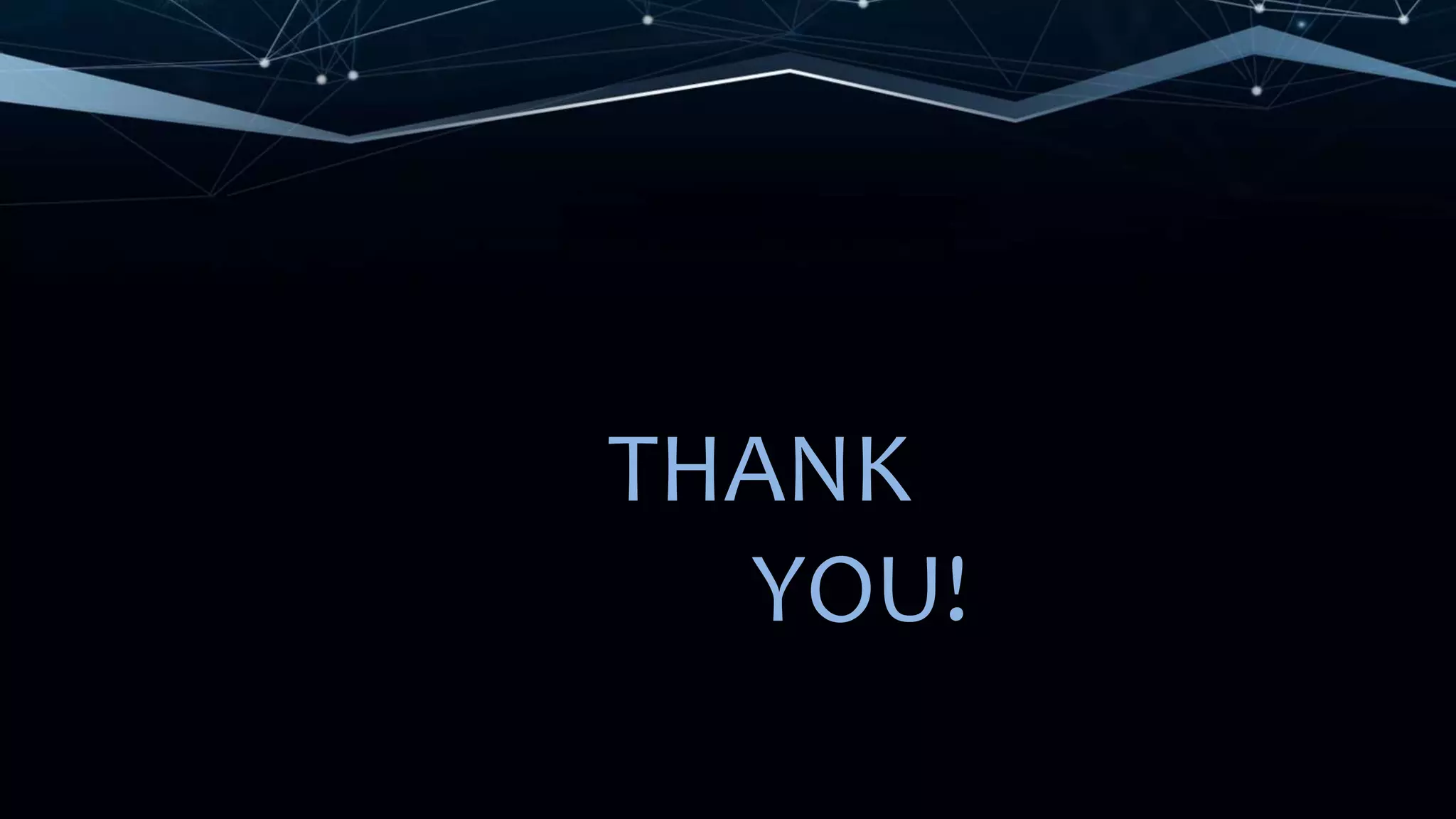 THANK
YOU!
 