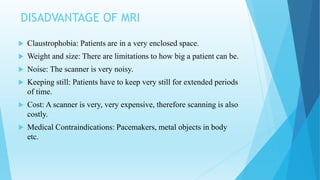 Mri Machine Drawbacks Application of instrumentation in medical world | PPTX