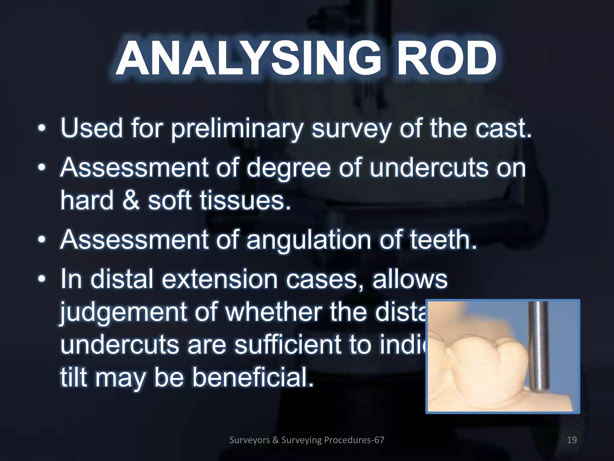 SURVEYORS & SURVEYING PROCEDURES IN REMOVABLE PARTIAL PROSTHODONTICS | PPTX