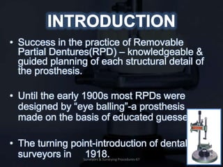 SURVEYORS & SURVEYING PROCEDURES IN REMOVABLE PARTIAL PROSTHODONTICS | PPT