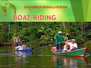 KADAMBADI-MAMALLAPURAM
 