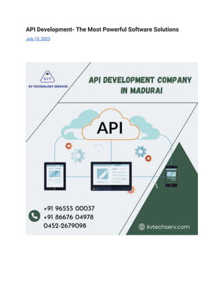 API Development- The Most Powerful Software Solutions
July 13, 2023
 