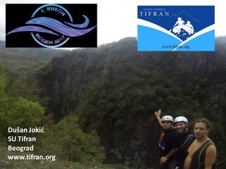 Dušan Jokid
SU Tifran
Beograd
www.tifran.org
 