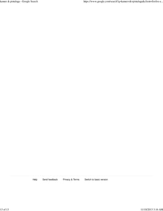 kanner & pintaluga - Google Search

13 of 13

Help

https://www.google.com/search?q=kanner+&+pintaluga&client=firefox-a...

Send feedback

Privacy & Terms

Switch to basic version

11/10/2013 3:16 AM

 