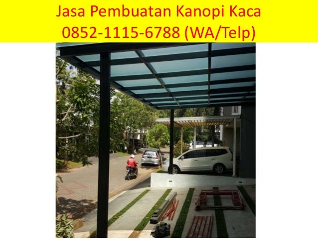 Terpercaya 0852 1115 6788 Kanopi Rumah Minimalis Type 38