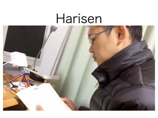 Harisen
 