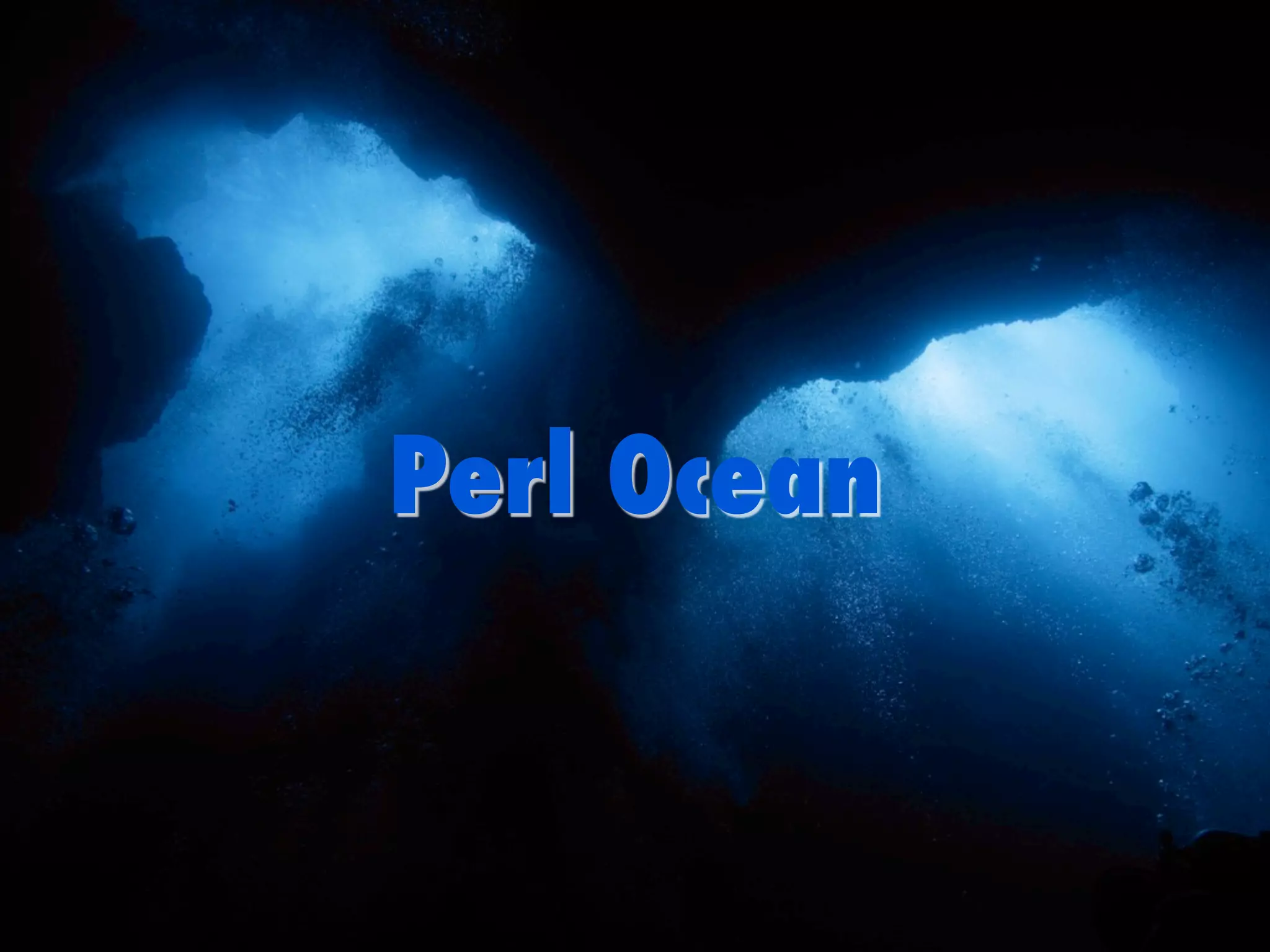 Perl Ocean
 