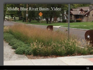 Middle Blue River Basin- Video




               Water Services Department
                                           12
 