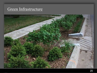 Green Infrastructure




                Water Services Department   25
 