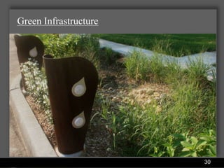Green Infrastructure




                Water Services Department   30
 