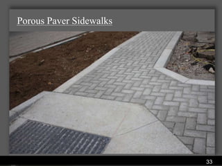 Porous Paver Sidewalks




               Water Services Department
                                           33
 