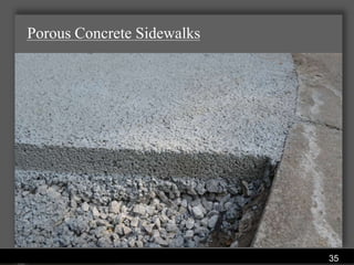 Porous Concrete Sidewalks




               Water Services Department
                                           35
 