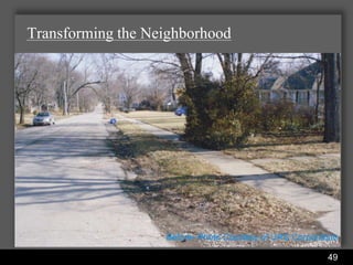 Transforming the Neighborhood




                                Before- Photo Courtesy of URS Corporation

               Water Services Department                              49
 
