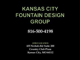 816-500-4198
OFFICE LOCATION
435 Nichols Rd Suite 200
Country Club Plaza
Kansas City, MO 64112
 