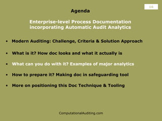 Agenda Enterprise-level Process Documentation incorporating Automatic Audit Analytics <ul><li>Modern Auditing: Challenge, ...
