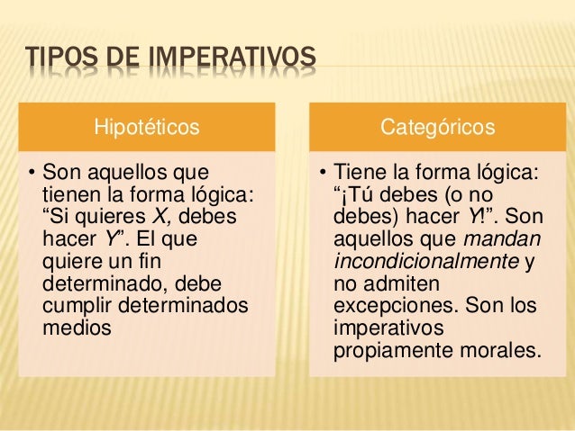 5 Ejemplos De Imperativos Hipoteticos Y Categoricos