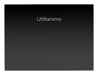 Utilitarismo
 