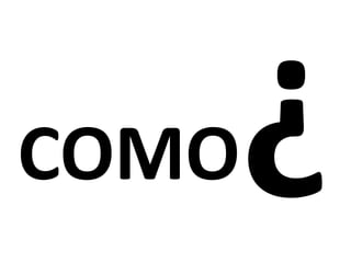 COMO
 