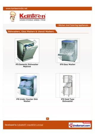 - Kitchen And Catering Appliances -


Dishwashers, Glass Washers & Utensil Washers:




       IFB Domestic Dishwasher    ...
