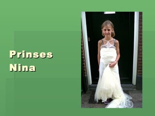Prinses Nina 