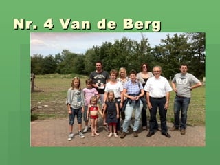 Nr. 4 Van de Berg 