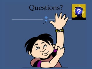 
Questions?
 