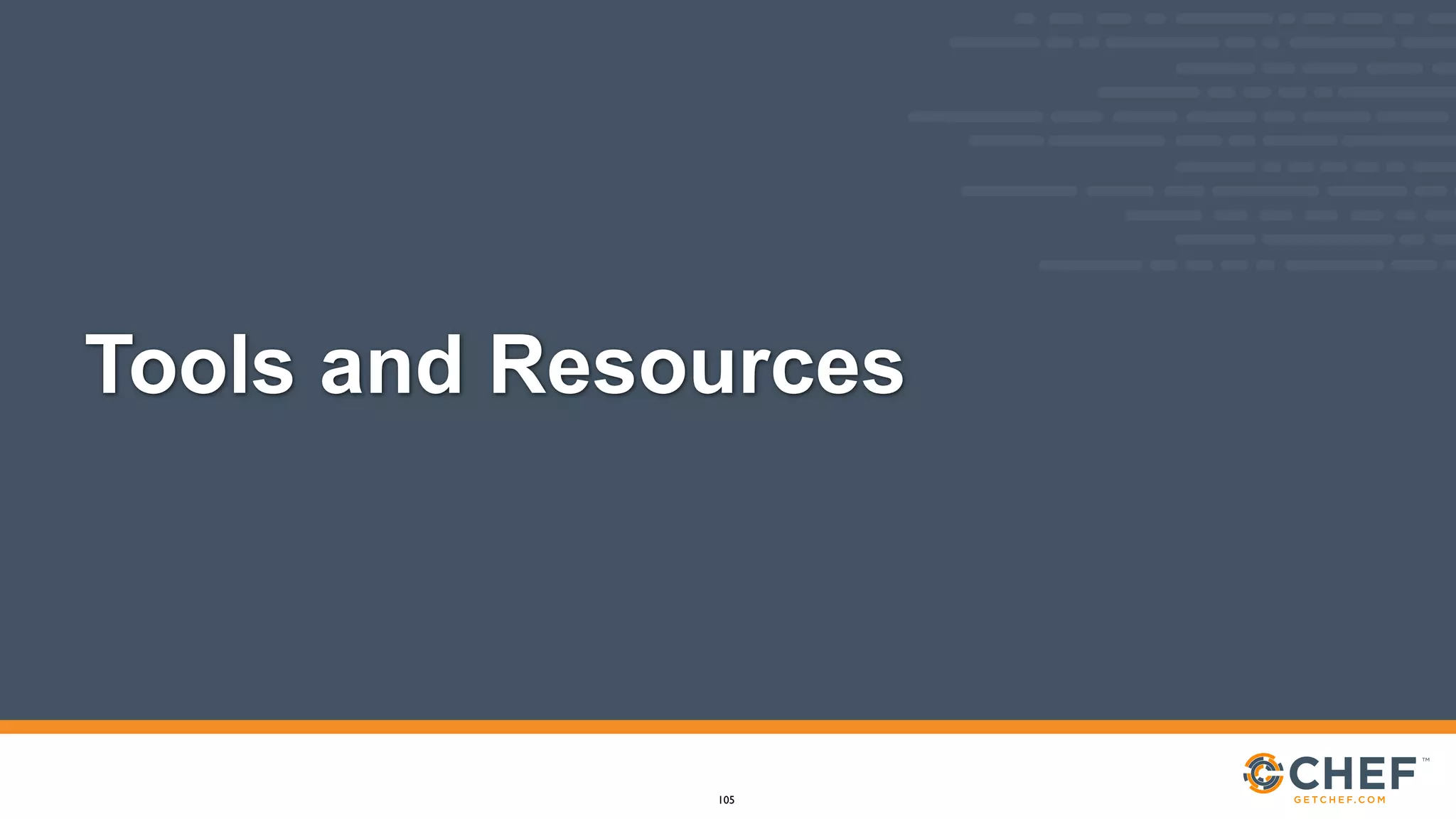 Tools and Resources
105
 