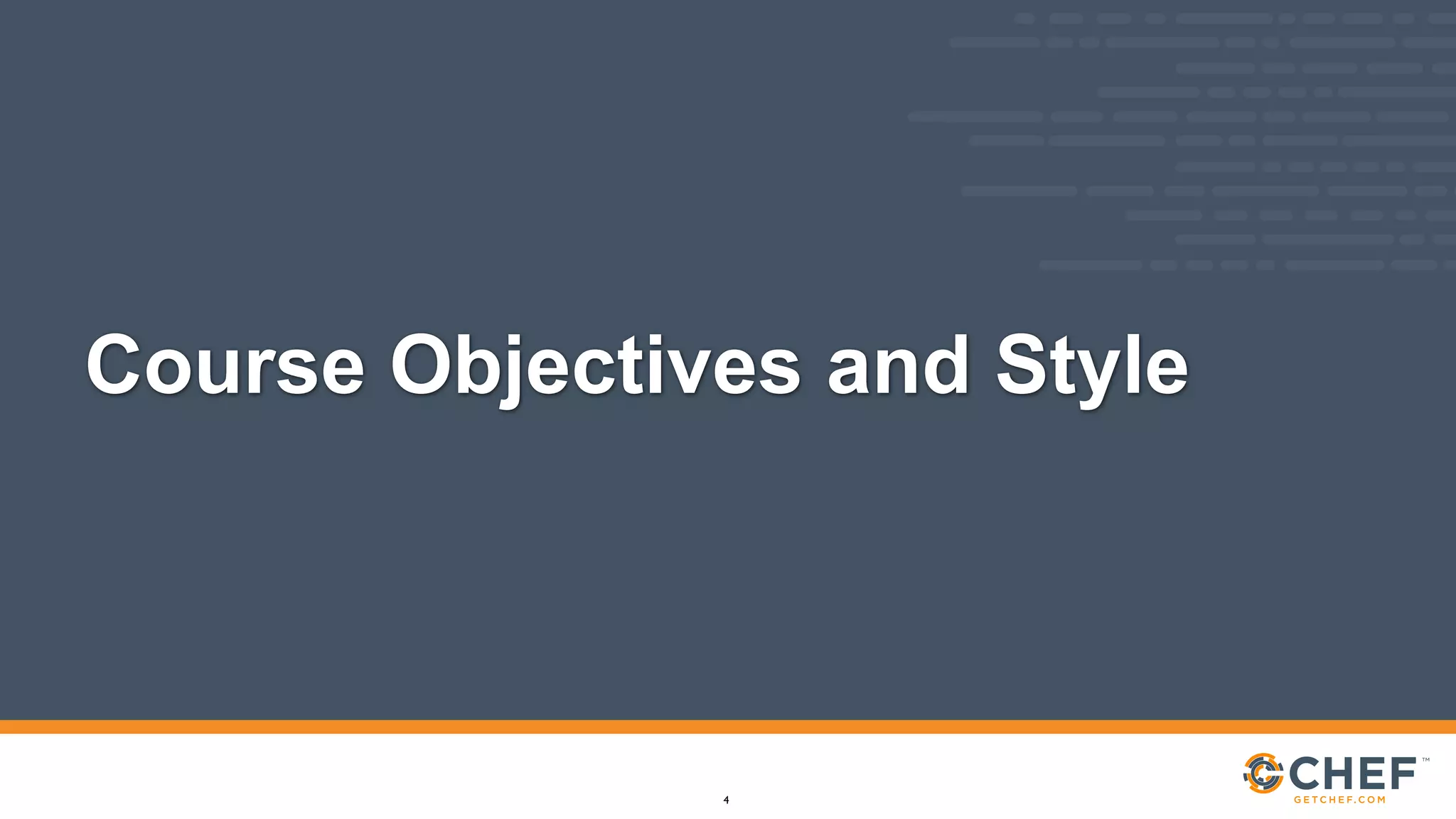 Course Objectives and Style
4
 