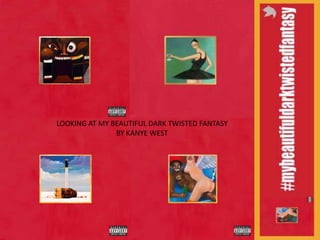LOOKING AT MY BEAUTIFUL DARK TWISTED FANTASY BY KANYE WEST LOOKING AT LOUD ALBUM BY RIHANNA 