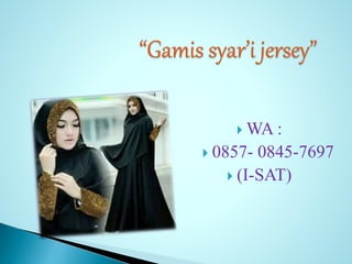  WA :
 0857- 0845-7697
 (I-SAT)
 