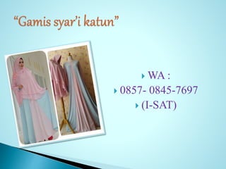  WA :
 0857- 0845-7697
 (I-SAT)
 