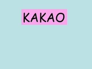 KAKAO 