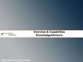 Overview & CapabilitiesKnowledgeAdvisors 