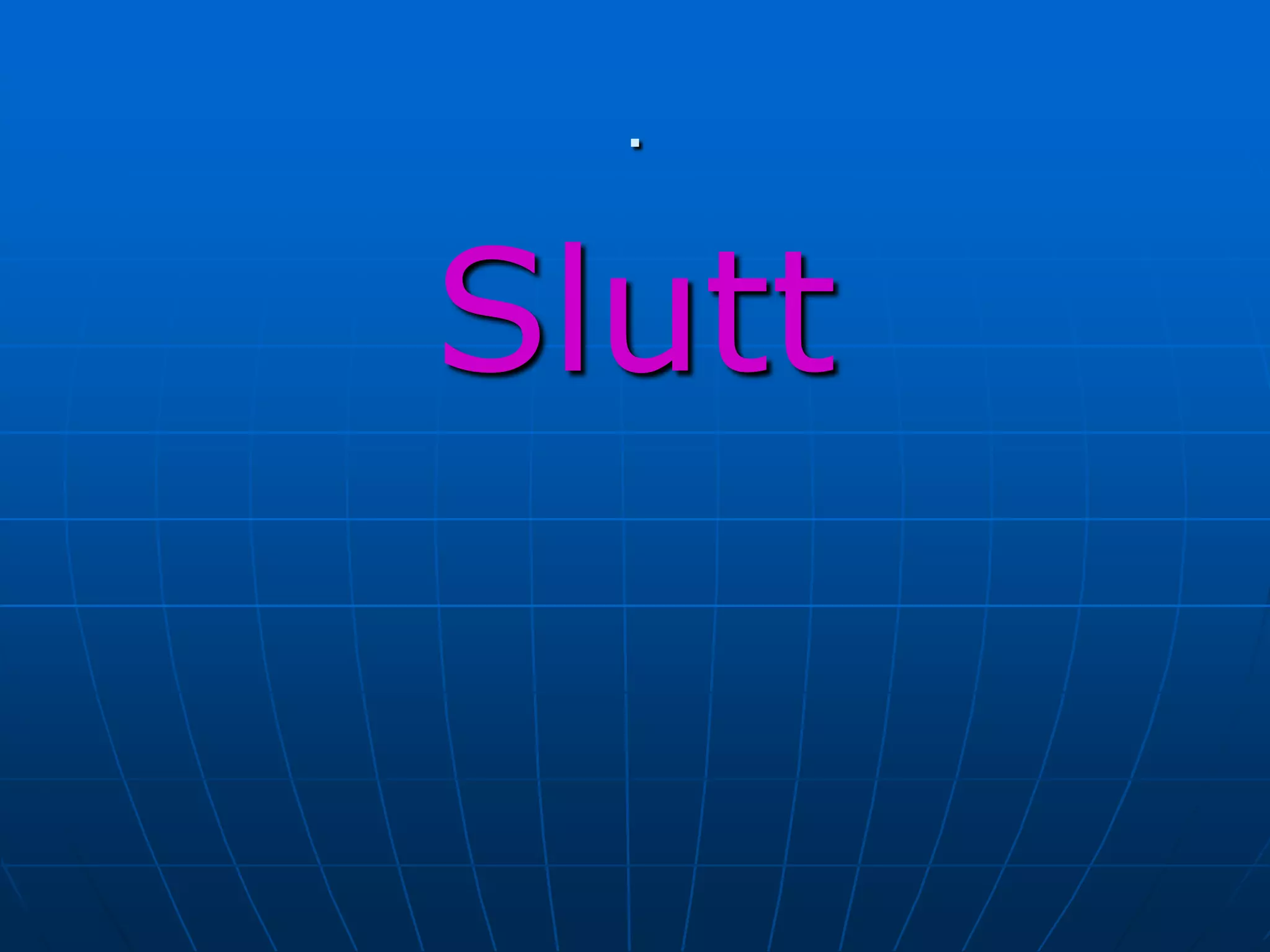 .Slutt