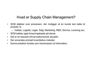 Kapitel 9: Supply chain management som interaktionel praksis Slide 3