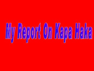 My Report On Kapa Haka 