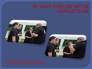 WE GAAN DOOR TOT HET EINDE
 