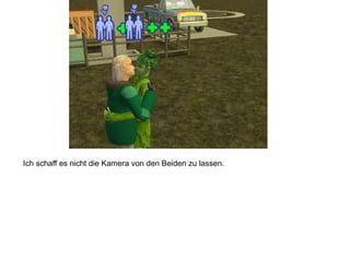 Ich schaff es nicht die Kamera von den Beiden zu lassen.
 