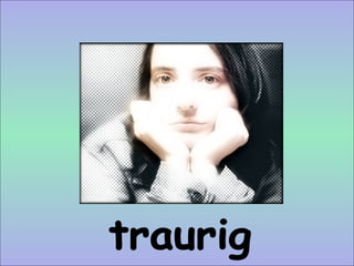 traurig
