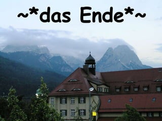 ~*das Ende*~