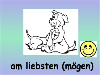 am liebsten (mögen)