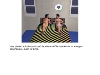 Hey, etwas Laufbahntypisches! Ja, das erste Techtelmechtel ist was ganz besonderes... auch für Sims. 