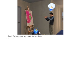 Auch Carsten freut sich über seinen Sohn. 