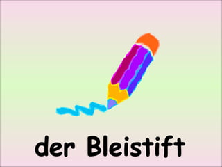 der Bleistift