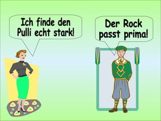 Der Rock  passt prima! Ich finde den  Pulli echt stark! 