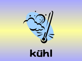 kühl 